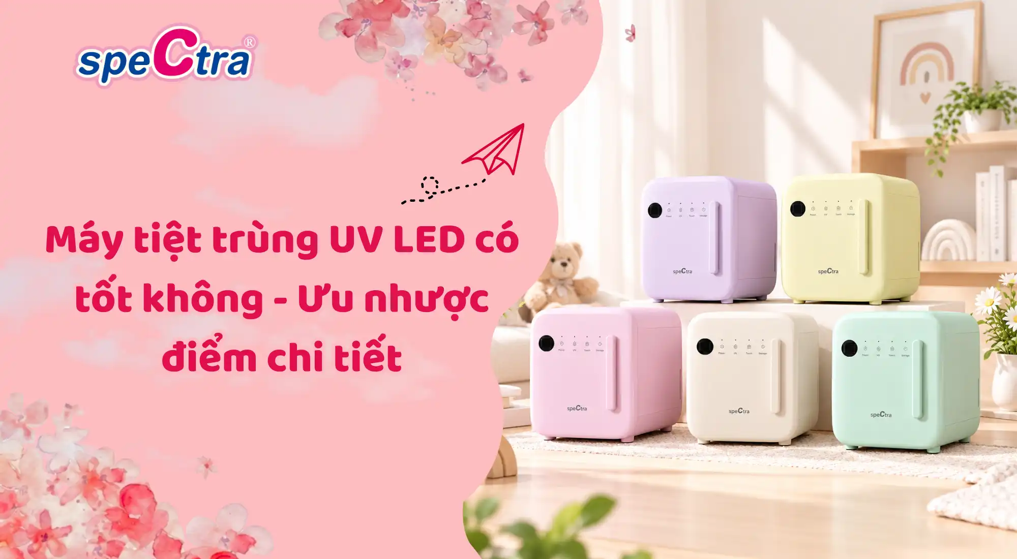 Máy tiệt trùng UV LED có tốt không - Ưu nhược điểm trước khi mua