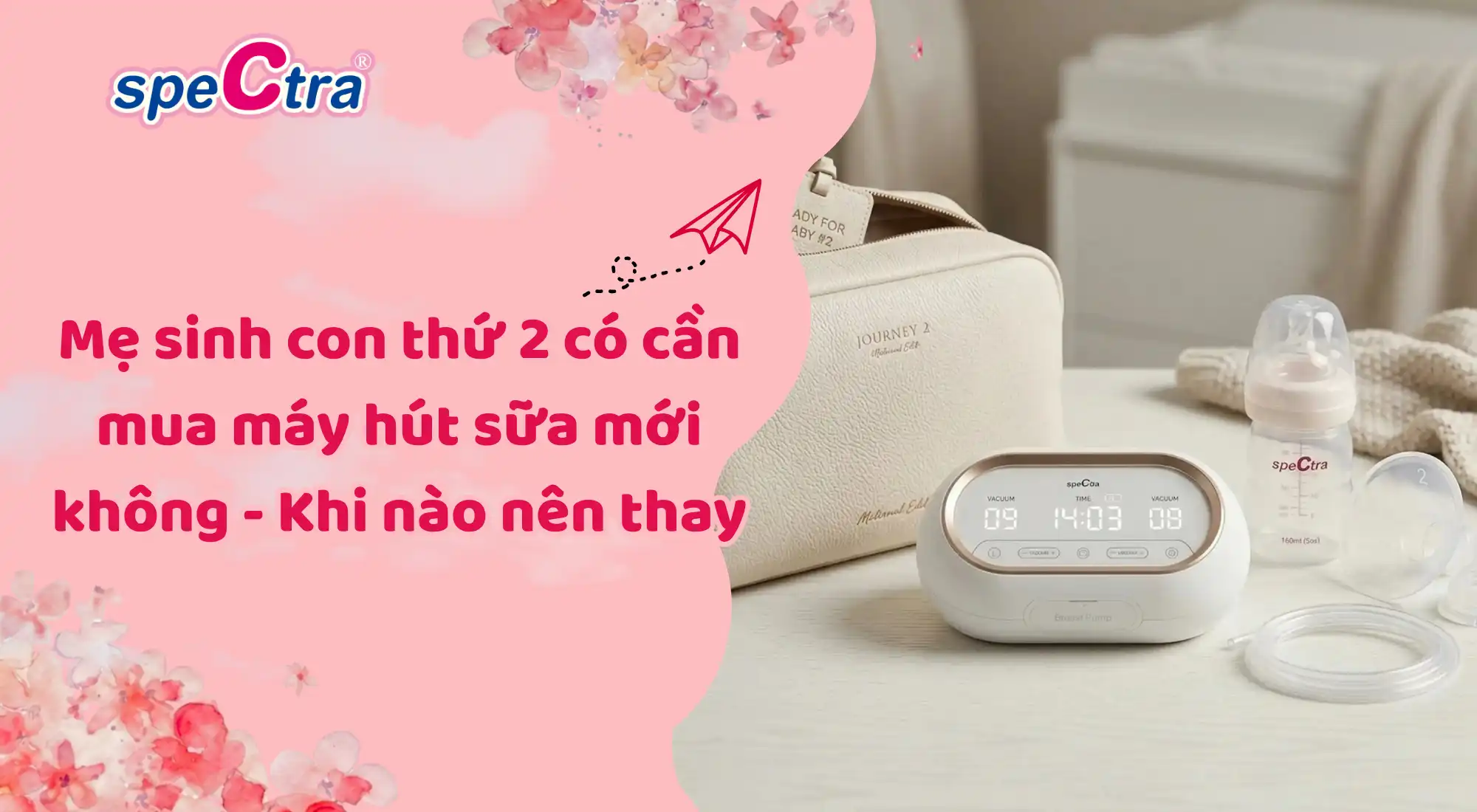 Mẹ sinh con thứ 2 có cần mua máy hút sữa mới không - Khi nào nên thay